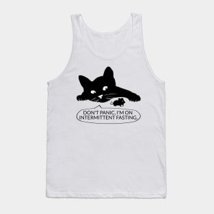 Don't panic, I'm on intermittent fasting. Tank Top